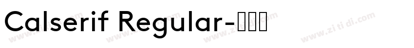 Calserif Regular字体转换